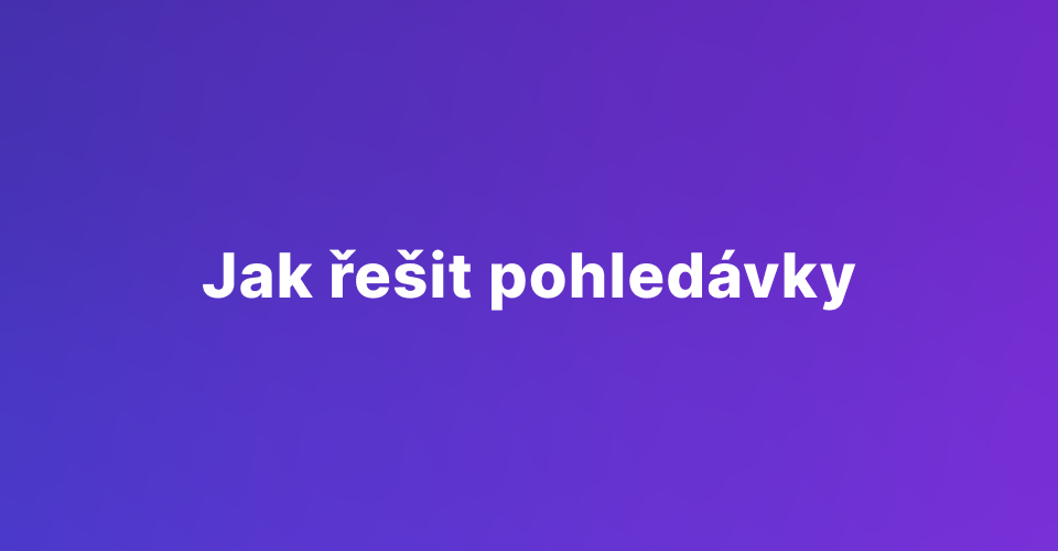 Jak se vyrovnat s nedobytnými pohledávkami